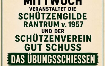 Übungsschießen Schützengilde und „Gut Schuss“ am 02.09.2026