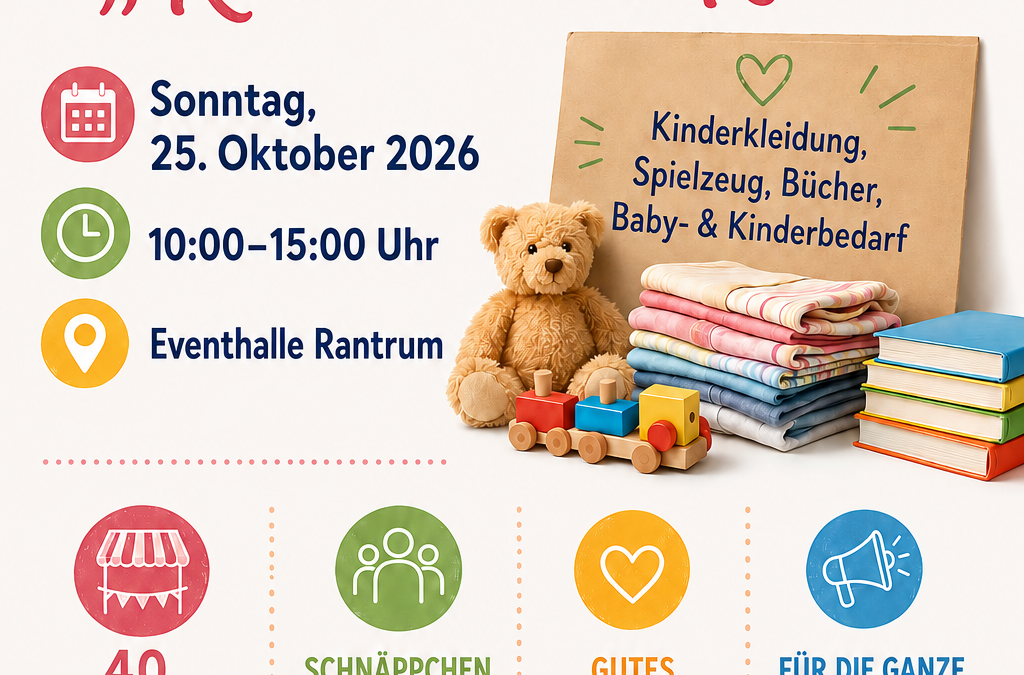 Förderverein Kita – Flohmarkt „Rund ums Kind“ 25.10.26  10.00-15.00 Uhr Eventhalle